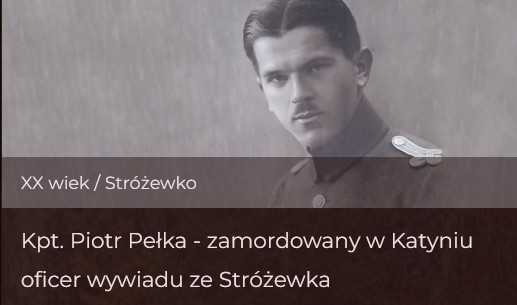 Historia Rodziny Pekw ze Strewka, pow. pocki, woj. mazowieckie<a href='https://www.podzielsiehistoria.pl/Artykul/Kpt_Piotr_Pelka_-_ofiara_Katynia'><font color='blue'> Podziel Si Histori </font></a>